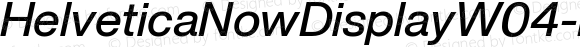 HelveticaNowDisplayW04-MdIt Regular Version 1.001