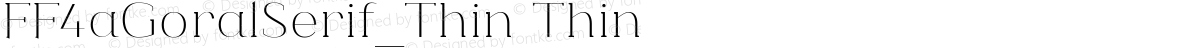 FF4aGoralSerif_Thin Thin