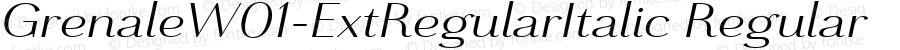 GrenaleW01-ExtRegularItalic Regular