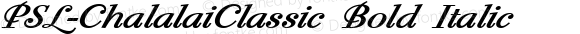 PSL-ChalalaiClassic Bold Italic Version 1.000 2006 initial release