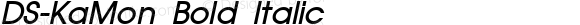 DS-KaMon Bold Italic