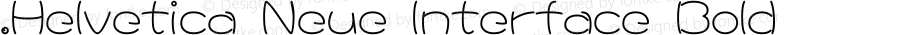 .Helvetica Neue Interface Bold