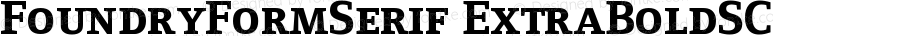 FoundryFormSerif-ExtraBoldSC