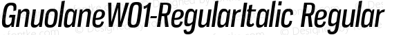 GnuolaneW01-RegularItalic Regular Version 2.20