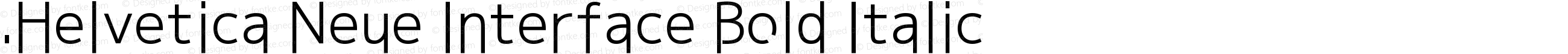 .Helvetica Neue Interface Bold Italic