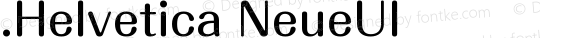 .Helvetica NeueUI 常规体