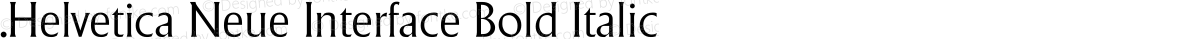 .Helvetica Neue Interface Bold Italic