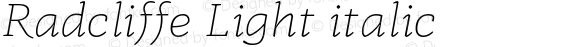 Radcliffe Light italic