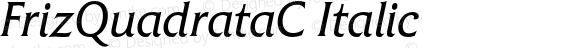 FrizQuadrataC Italic