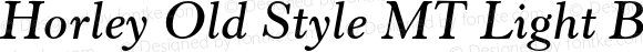 Horley Old Style MT Light Bold Italic