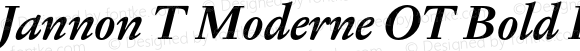 Jannon T Moderne OT Bold Italic