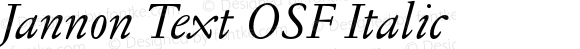 Jannon Text OSF Italic