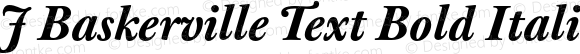 J Baskerville Text Bold Italic