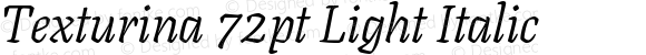 Texturina 72pt Light Italic