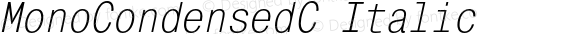 MonoCondensedC Italic