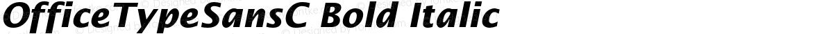 OfficeTypeSansC Bold Italic