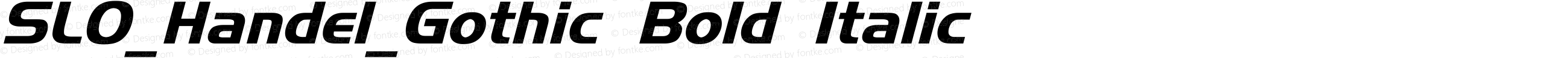 SLO_Handel_Gothic Bold Italic