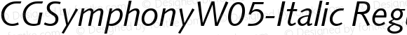CGSymphonyW05-Italic Regular Version 1.00