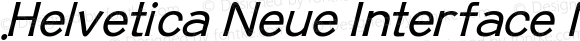 .Helvetica Neue Interface Medium Italic