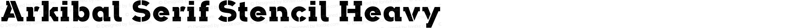 Arkibal Serif Stencil Heavy