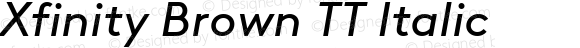 XfinityBrownTT-Italic