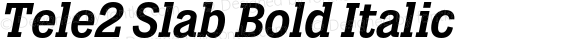 Tele2 Slab Bold Italic