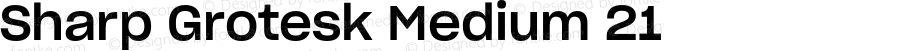 Sharp Grotesk Medium 21