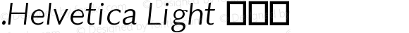 .Helvetica Light 伪斜体