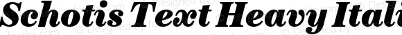 Schotis Text Heavy Italic