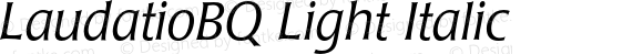 LaudatioBQ Light Italic