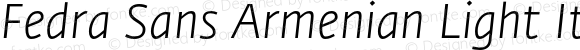 Fedra Sans Armenian Light Italic