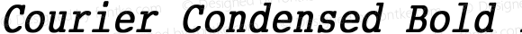 Courier Condensed Bold Italic