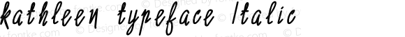 kathleen typeface Italic