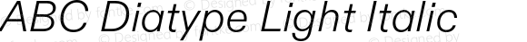 ABC Diatype Light Italic