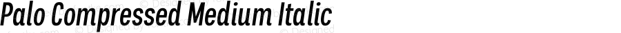 Palo Compressed Medium Italic