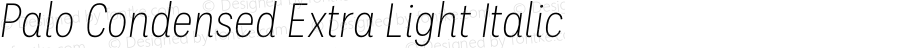 Palo Condensed Extra Light Italic