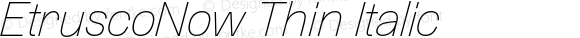 EtruscoNow Thin Italic