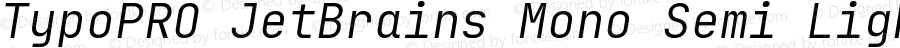 TypoPRO JetBrains Mono Semi Light Italic