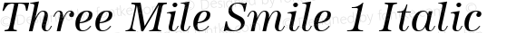 Three Mile Smile 1 Italic