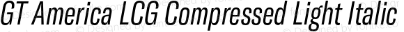 GT America LCG Compressed Light Italic