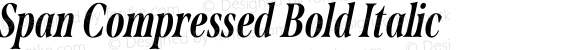 Span Compressed Bold Italic