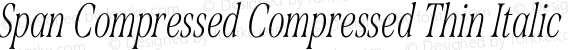 Span Compressed Compressed Thin Italic