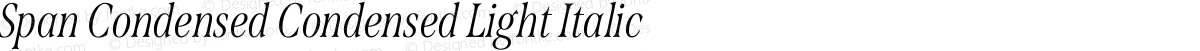 Span Condensed Condensed Light Italic