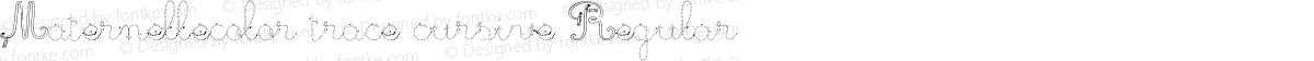 Maternellecolor trace cursive Regular