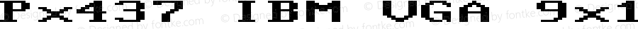 Px437 IBM VGA 9x16-2x Regular v2.2-2020-11