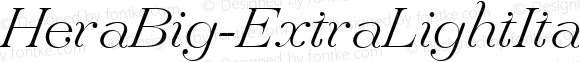 ☞HeraBig-ExtraLightItalic