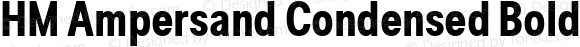 HM Ampersand Condensed Bold