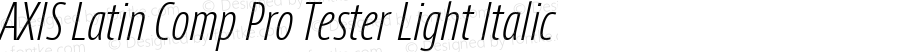 AXIS Latin Comp Pro Tester Light Italic