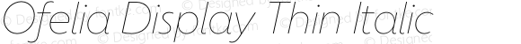 Ofelia Display Thin Italic