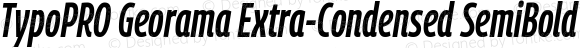 TypoPRO Georama Extra Condensed SemiBold Italic